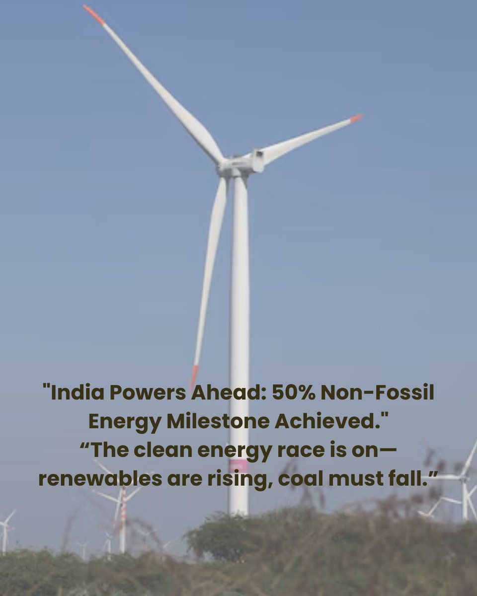 India hits 50% clean power capacity—5 yrs early! 🇮🇳
A huge leap for #CleanEnergy, but…

🌍 Fossil fuels still generate 70%+ of electricity
🔥 Coal demand rising amid heatwaves

✅ Scale renewables
✅ Invest in storage &amp; smart grids
✅ Phase down coal responsibly

#IndiaEnergy