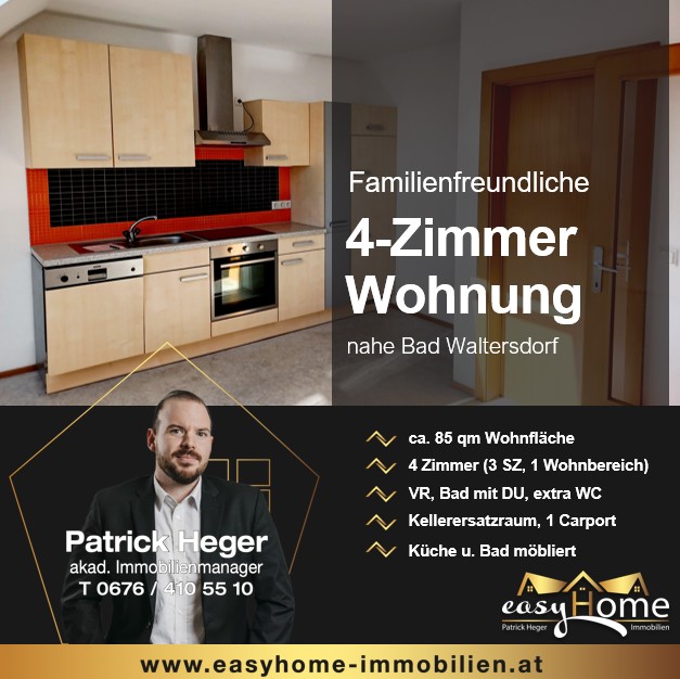 🔝 Super AKTION ! 
Familienfreundliche 4-Zimmer-Wohnung in der Nähe von Bad Waltersdorf! 💚🆒

- ca. 85 m² Wohnfläche
- 4 Zimmer, VR, Bad, extra WC
- Kellerersatzraum, 1 Carportstellplatz 

willhaben.at/iad/immobilien…