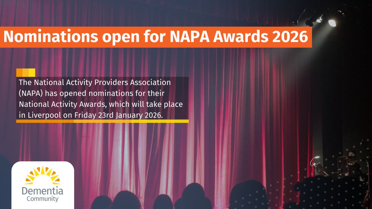 JDementiaCare's tweet image. The National Activity Providers Association (NAPA) has opened nominations for their National Activity Awards, which will take place in Liverpool on Friday 23rd January 2026.
Read More: buff.ly/KbQDZN5