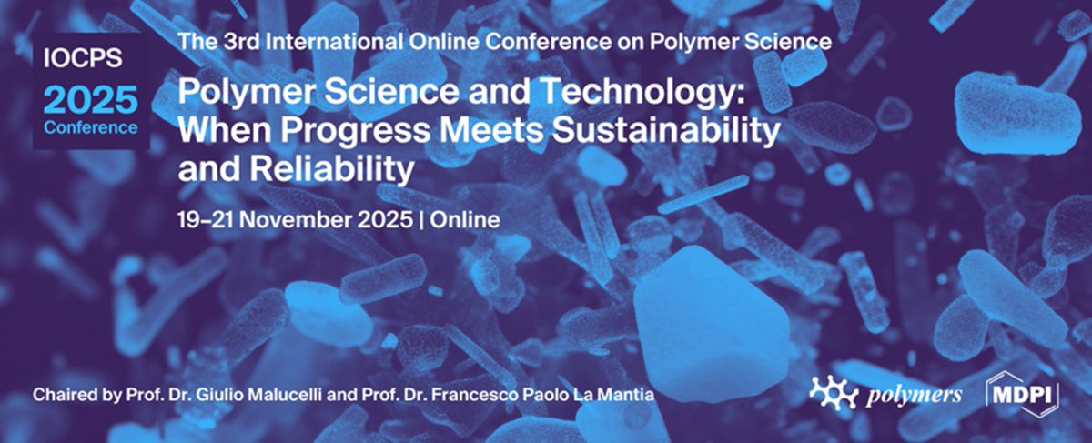 ⏳Submit your abstract by 18 July for the3rd #International #Online #Conference on #Polymer #Science from 19-21 Nov 2025!

Submit your abstract here: sciforum.net/user/submissio…
#polymers #science #openaccess #IOCPS 2025