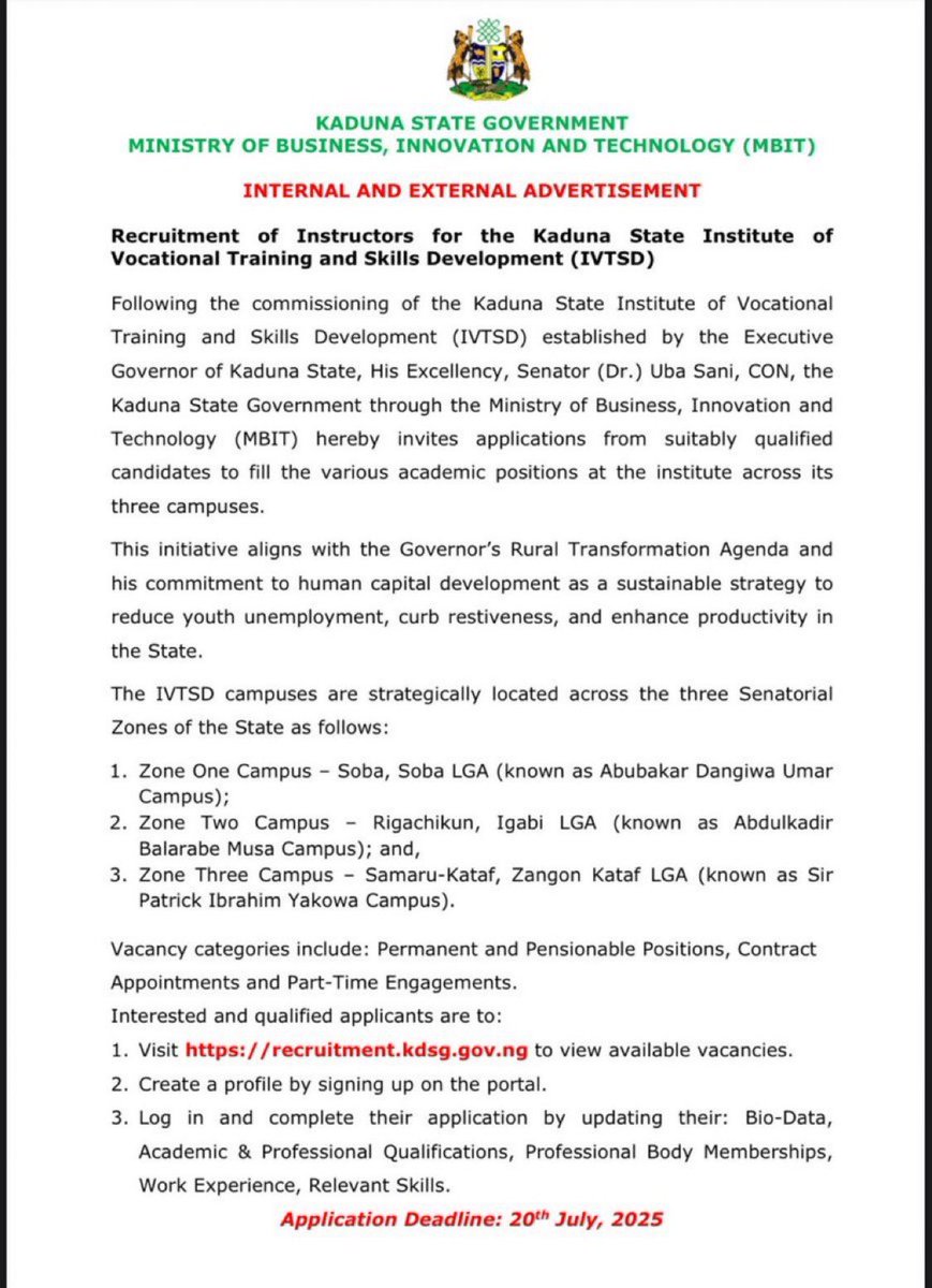 KADUNA STATE GOVERNMENT 
MINISTRY OF BUSINESS, INNOVATION AND TECHNOLOGY (MBIT)

INTERNAL AND EXTERNAL ADVERTISEMENT

Recruitment of Instructors for the Kaduna State Institute of Vocational Training and Skills Development (IVTSD)

Following the commissioning of the Kaduna State
