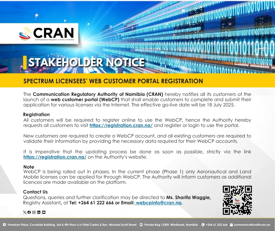 🚀 Going Digital!

CRAN's new Web Customer Portal launches 18 July 2025! Apply for licences online with ease.

Action Required: 
✅ Register at registration.cran.na
✅ New customers: Create your WebCP account
✅ Existing customers: Validate your information 

Questions? send