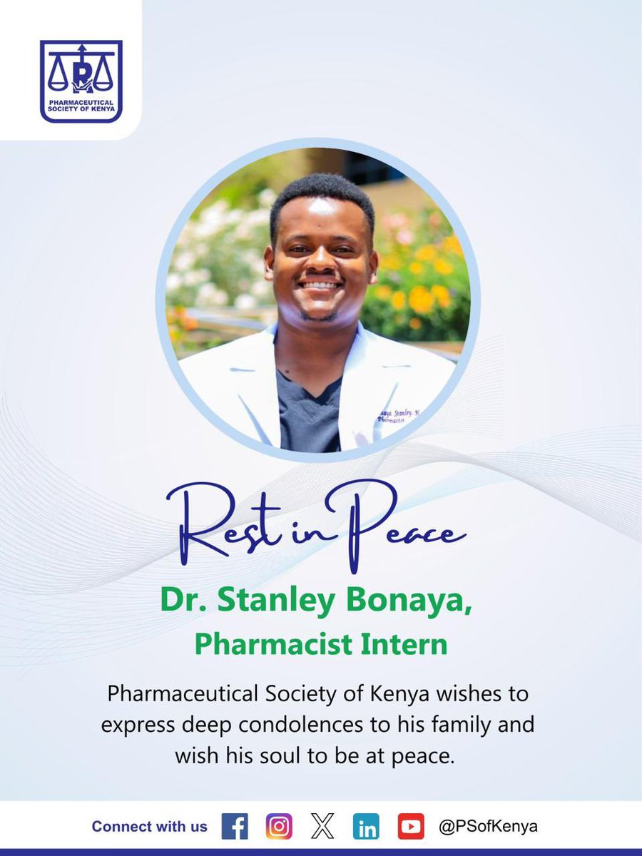 PSofKenya's tweet image. It is with great sadness that we share the news of the passing of Dr. Stanley Bonaya, a Pharmacist Intern. Stanley was bravely battling a prolonged illness and will be deeply missed by his friends, colleagues, and the entire PSK community.
#PSK2025