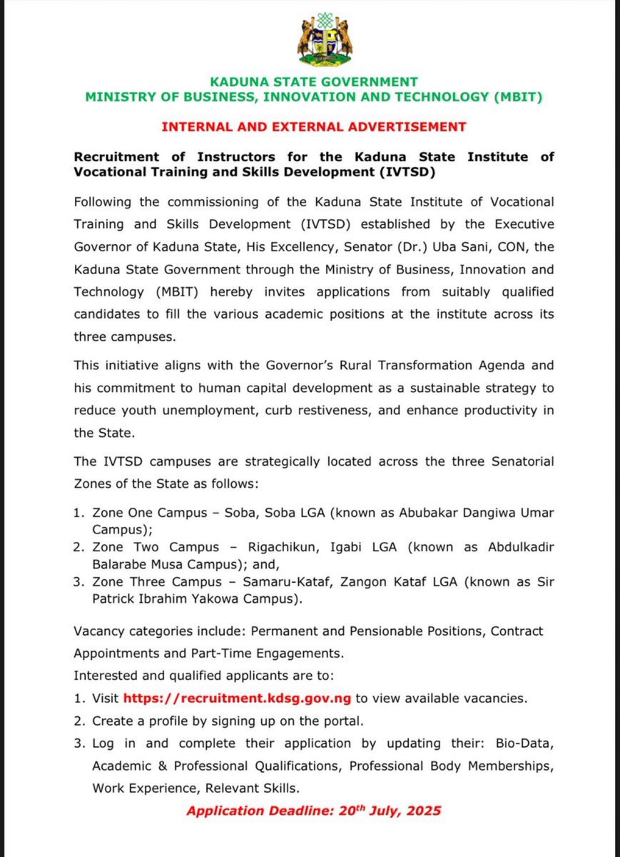 KADUNA STATE GOVERNMENT 
MINISTRY OF BUSINESS, INNOVATION AND TECHNOLOGY (MBIT)

INTERNAL AND EXTERNAL ADVERTISEMENT

Recruitment of Instructors for the Kaduna State Institute of Vocational Training and Skills Development (IVTSD)

Following the commissioning of the Kaduna State