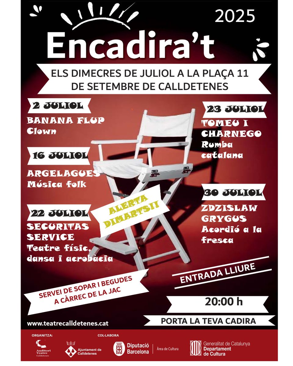 🪑 ENCADIRA’T 2025. Cultura a la fresca
📍 Plaça Onze de Setembre
🕗 20 h
👉 Porta la teva cadira!

🍴 Amb servei de sopar i begudes a càrrec de la JAC!

📅 PROGRAMACIÓ

22/07  SECURITAS SERVICE 🎭 DIMARTS!!!!
23/07 — TOMEU I CHARNEGO 🎼
30/07 — ZDZISLAW GRYGUS 🪗