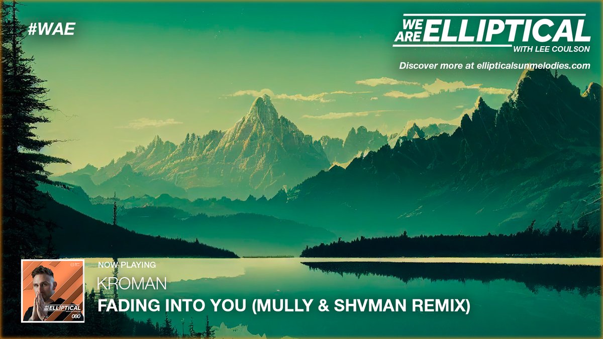 13. <a href="/kromanmusic/">Kroman</a> 'Fading Into You (<a href="/mullyofficial_/">Mully</a> &amp; <a href="/officialshvman/">Shvman</a> Mix' // #WAE 080 with <a href="/LeeCoulsonMusic/">Lee Coulson</a>

Tune in: youtu.be/JanxTMe5iYE
