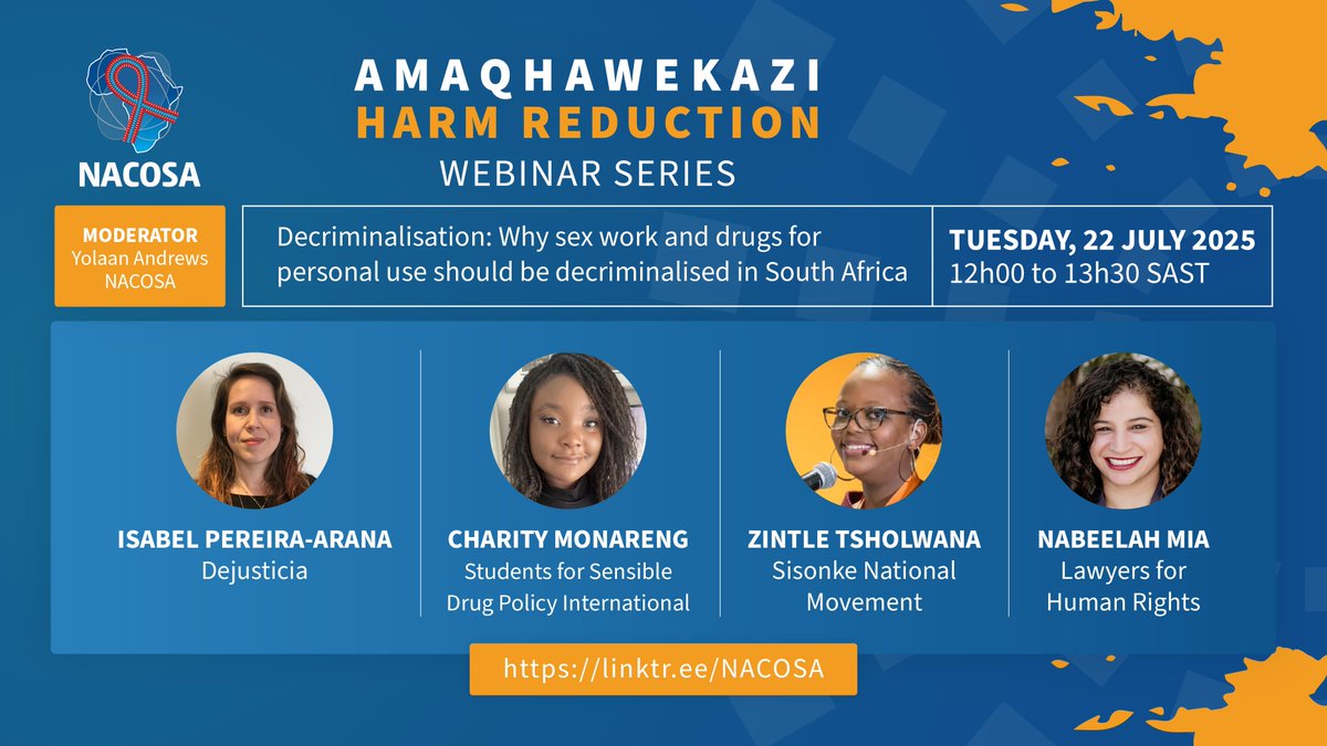 NACOSANet's tweet image. Why decriminalise sex work and personal drug use? Because lives depend on it. Join NACOSA’s #HarmReduction webinar unpacking this urgent issue with experts from SA and beyond. 22 July 2025 | 12h00–13h30. Register: ow.ly/sJ6Q50WqZTk 
#SexWorkIsWork #DrugPolicyReform
