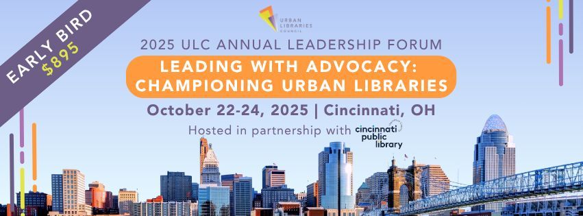 Join fellow library leaders from across North America in Cincinnati for the 2025 ULC Annual Leadership Forum. Secure your spot now at the early bird rate of $895, available through August 4. Final registration closes August 29. buff.ly/HScIGtW
