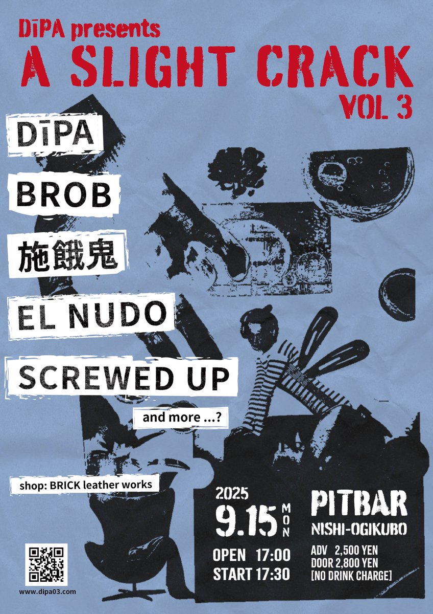 moe_power's tweet image. 9/15 (祝)
PitBarにてDīPA企画開催です。
ご予約はメンバー直接、または dipa03.com までお願いします！

施餓鬼
SCREWD UP
BROB
EL NUDO
DĪPA
and more…

shop.
BRICK leather works

adv 2500yen
door 2800yen
No drink charge