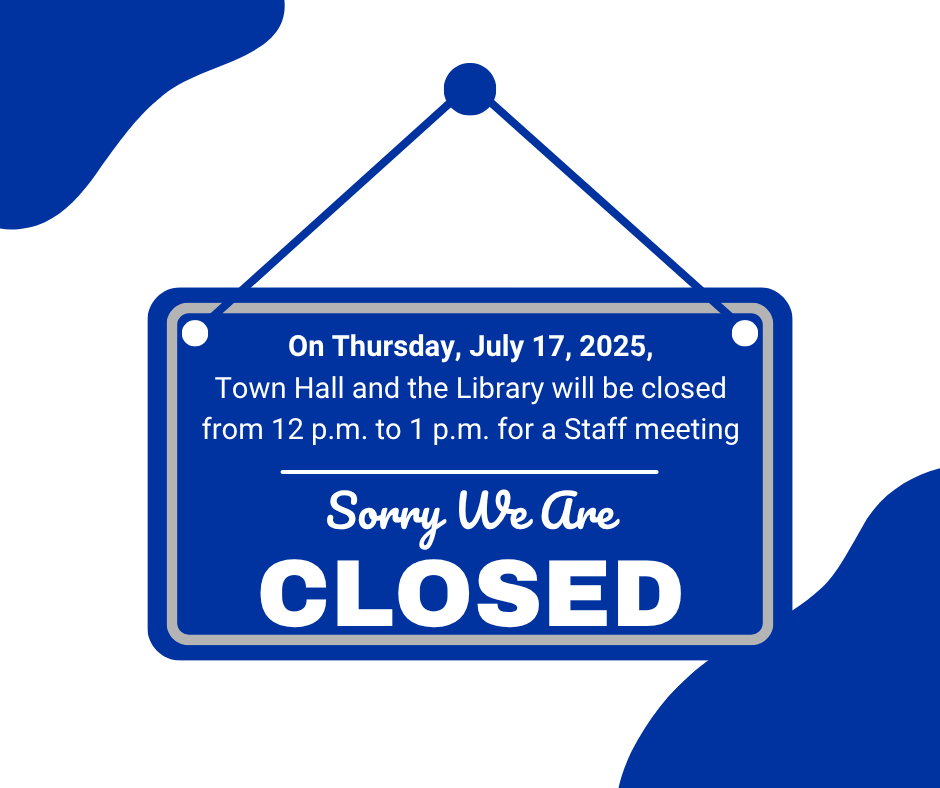 Town Hall and the Doris Padgett Public Library will be closed from noon to 1 p.m. on Thursday, July 17 for a staff meeting.