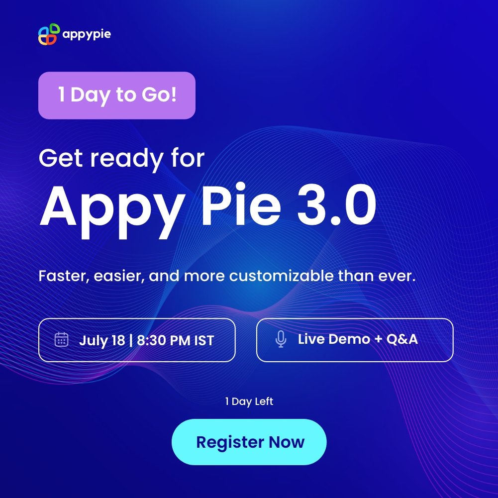 🚨 Just 1 Day to Go!

Get ready for Appy Pie 3.0 – Faster. Easier. Smarter.

💡 Join us on July 18 | 8:30 PM IST for a Live Demo + Q&amp;A

📲 Don’t miss the future of app building.

🔗 Register Now: appypie.com/webinar

#AppyPie #NoCode #AppyPie3 #ProductLaunch #LiveDemo