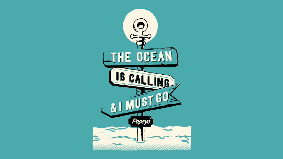 PopeyeTweetsk's tweet image. The Ocean is Calling #PopeyeGoneFishin #PopeyeStrong #PopeyetheSailorMan