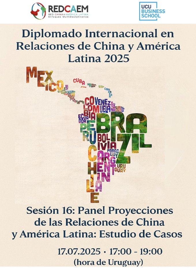 📚Hoy en #DiplomadoChinaAL2025
Sesión 16 | Panel Proyecciones de las Relaciones China - A. Latina: Estudio de Casos 🇨🇳🌎
🎓Dr. M. Mosquera - UCC 🇦🇷
🎓Dr. S. Páez – UFRJ 🇧🇷
🎓Dr. N. Oddone – CEPAL, México 🌎
🎓Dra. V. Puga – UC 🇪🇨
🎓Dr. J. León – UAM 🇲🇽
🎓Mg. R. Tang – PUCP 🇵🇪