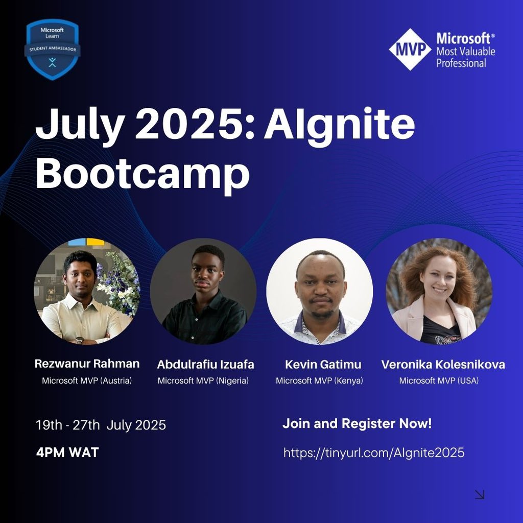 JULY 2025: ALGNITE BOOTCAMP 🔥

Level up with Microsoft MVPs from 🇦🇹🇳🇬🇰🇪🇺🇸 in this global virtual tech bootcamp!
📅 July 19–27th
🕓 4PM WAT Daily 
📍Online
Open to all tech lovers!

sign up here: tinyurl.com/AIgnite2025
