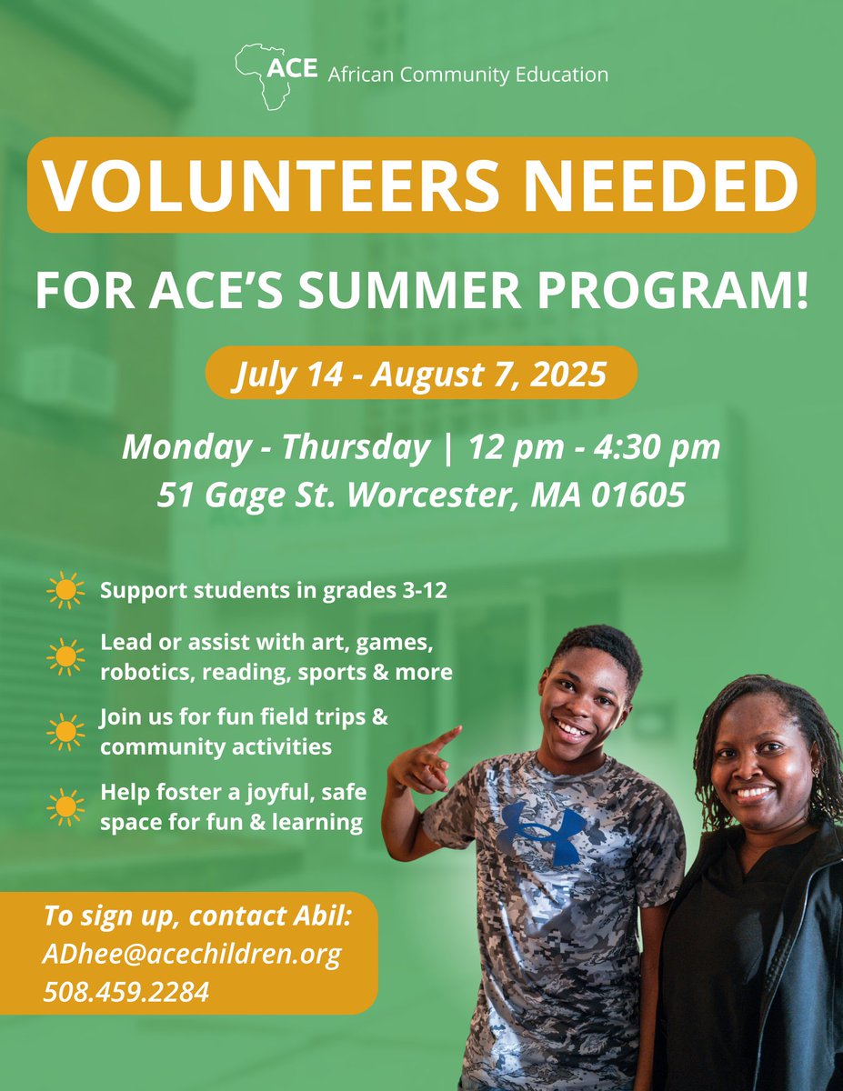 African Community Education (@aceworcester) on Twitter photo We need volunteers! π£ π Mon-Thurs 12-4:30 PM until Aug 7
The ACE Summer Program is off to an incredible start. We have more kids than we anticipated! Your time brings the energy and care that make the Summer Program a success.
SIGN UP: contact Abil at adhee@acechildren.org We need volunteers! π£ π Mon-Thurs 12-4:30 PM until Aug 7
The ACE Summer Program is off to an incredible start. We have more kids than we anticipated! Your time brings the energy and care that make the Summer Program a success.
SIGN UP: contact Abil at adhee@acechildren.org