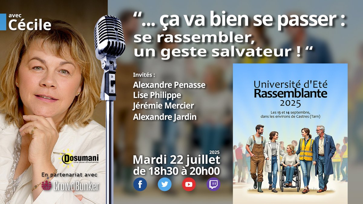 Dans l'émission "...ça va bien se passer" du 22 juillet, se rassembler, un geste salvateur !