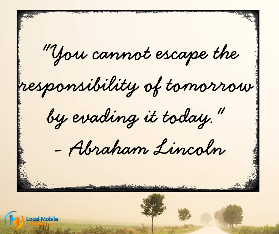 "You cannot escape the responsibility of tomorrow by evading it today." - Abraham Lincoln Are you one who procrastinates or makes it happen asap? #responsibility #makeithappen #justdoit #goforit #qotd