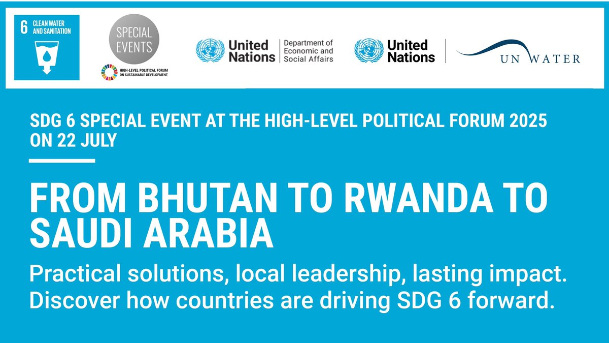 UN_Water's tweet image. Countdown to #SDG6 progress at #HLPF2025:
🇧🇹 Bhutan
🇷🇼 Rwanda
🇸🇦 Saudi Arabia
Inspiring local solutions to global challenges, taking #WaterAction.
⏳ Just 5 days to go.
📺 Follow live on UN Web TV: buff.ly/Yge2NVe