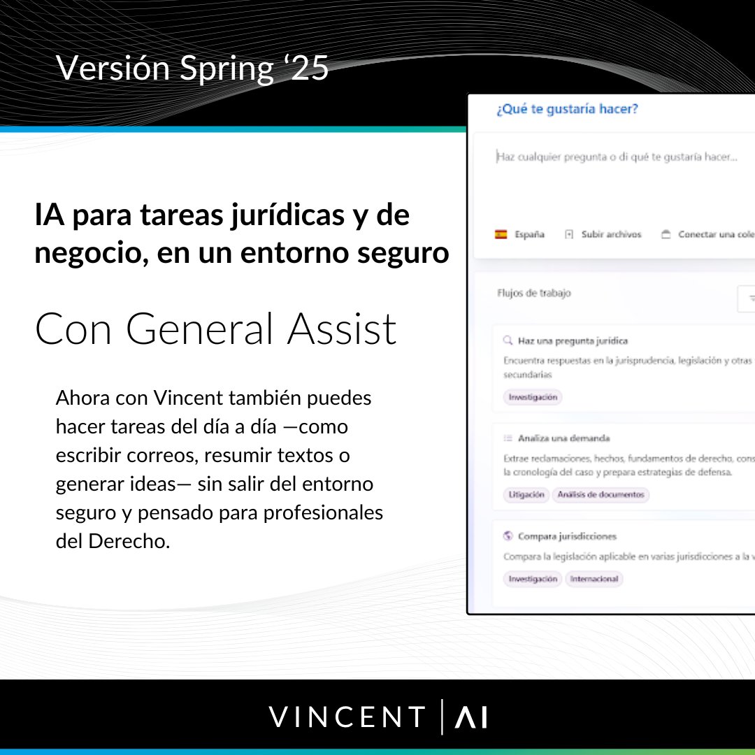 #GeneralAssist | IA para tareas jurídicas y de negocio, en un entorno seguro

Con la nueva funcionalidad General Assist, Vincent AI da un paso más: ahora puedes gestionar tareas jurídicas y de negocio desde la misma interfaz, con total seguridad y sin salir del entorno legal de
