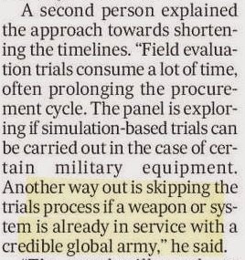 Field Evaluation trials do consume a lot of time along with RFP et al &amp; negotiations. However, field trials have been instrumental in proving various IDDM systems while showcasing the inadequacies of many much hyped foreign systems.
So while reforms to trials is necessary, this
