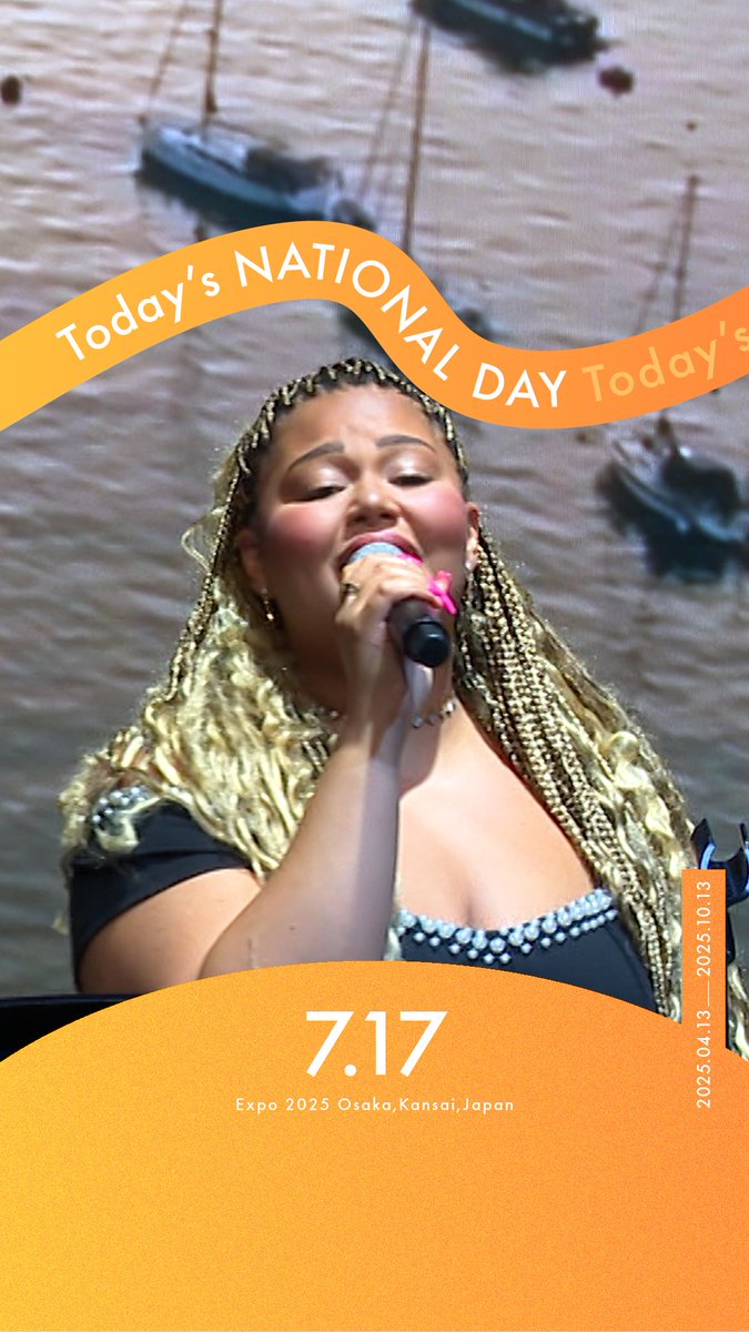 ◤Today's NATIONAL DAY -07.17-◢ 今日の #大阪・関西万博 をご紹介