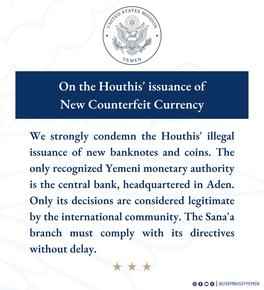 USEmbassyYemen's tweet image. On the Houthis' issuance of New Counterfeit Currency. #USAwithYemen