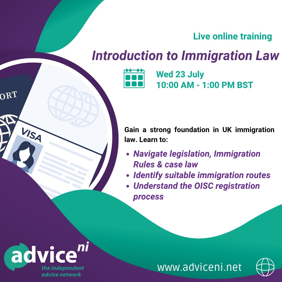 AdviceNI's tweet image. Live online training:  An Introduction to Immigration Law
Wed 23 July 10:00 AM - 1:00 PM BST

Perfect for new advisers, charity workers, and anyone with a professional interest in immigration law. 
Register here or at: adviceni.net/training/event…