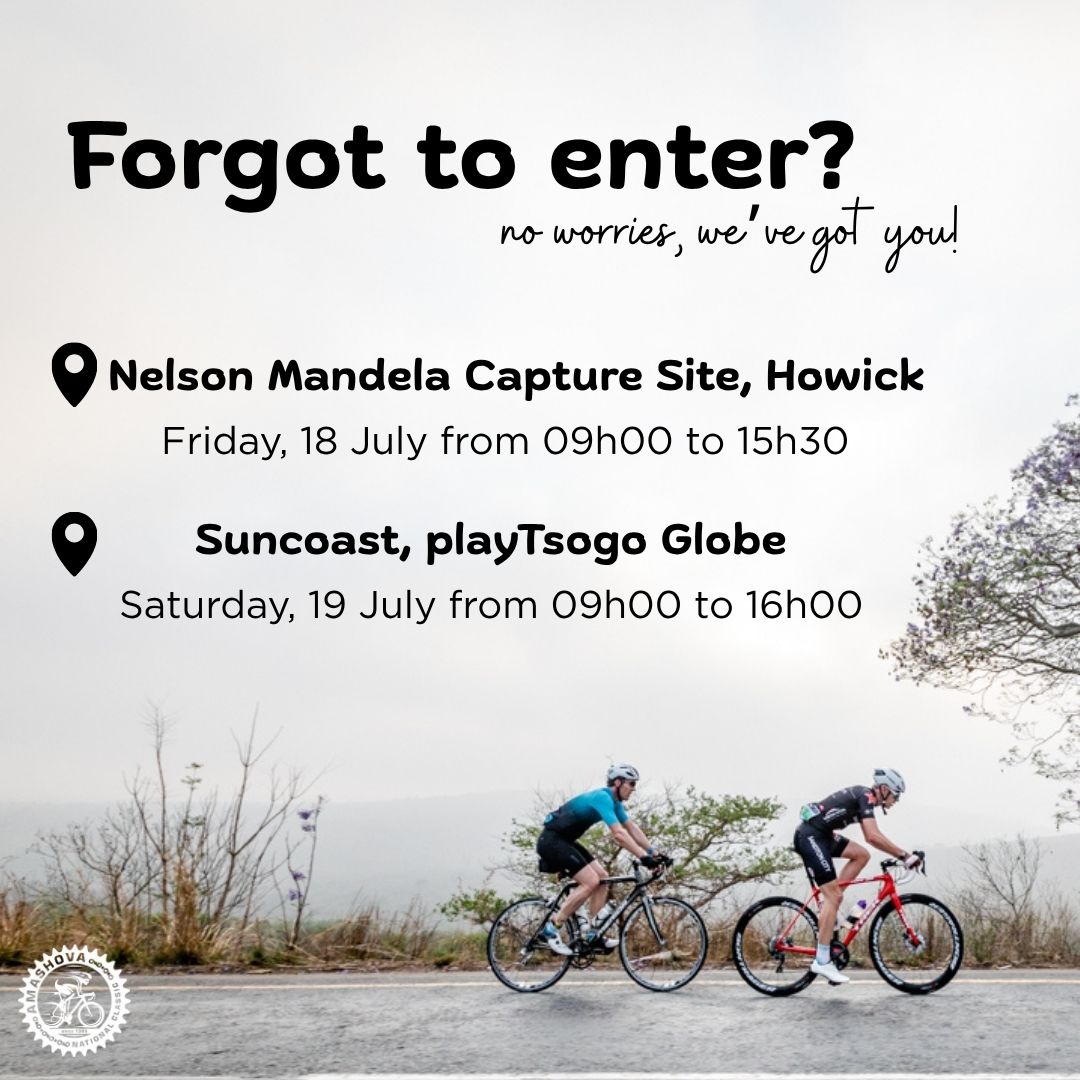 Amashova (@amashova) on Twitter photo Forgot to enter #Amashova2025? No stress! ๐
๐ถ Walk-in entries open at number collection:
๐ Howick โ Fri 18 July (09h00โ15h30)
๐ Suncoast โ Sat 19 July (09h00โ16h00)
Distances: 132km | 106km | 65km | 38km
SAโs oldest road race is calling! ๐ดโโ๏ธ
#WalkInEntry #CyclingSouthAfrica Forgot to enter #Amashova2025? No stress! ๐
๐ถ Walk-in entries open at number collection:
๐ Howick โ Fri 18 July (09h00โ15h30)
๐ Suncoast โ Sat 19 July (09h00โ16h00)
Distances: 132km | 106km | 65km | 38km
SAโs oldest road race is calling! ๐ดโโ๏ธ
#WalkInEntry #CyclingSouthAfrica