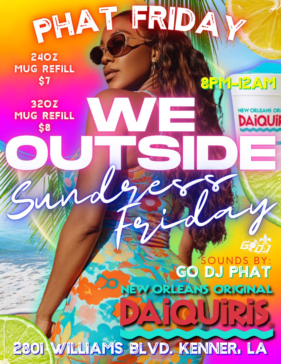 FRIDAY ITZ UP UP AT NEW ORLEANS ORIGINAL DAIQUIRIS 2801 WILLIAMS BLVD IN KENNER FROM 8PM TO 12AM