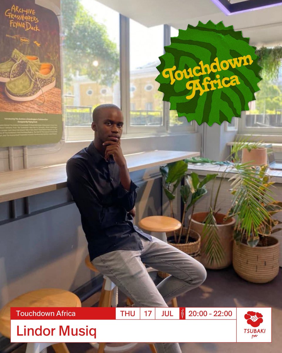 tsubakifm's tweet image. #tsubakifm Thursday "Touchdown Africa" Hosted by @asamishima with guest Lindor Musiq. Broadcasting from 20:00-22:00(JST). Tune in⏩ tsubakifm.com