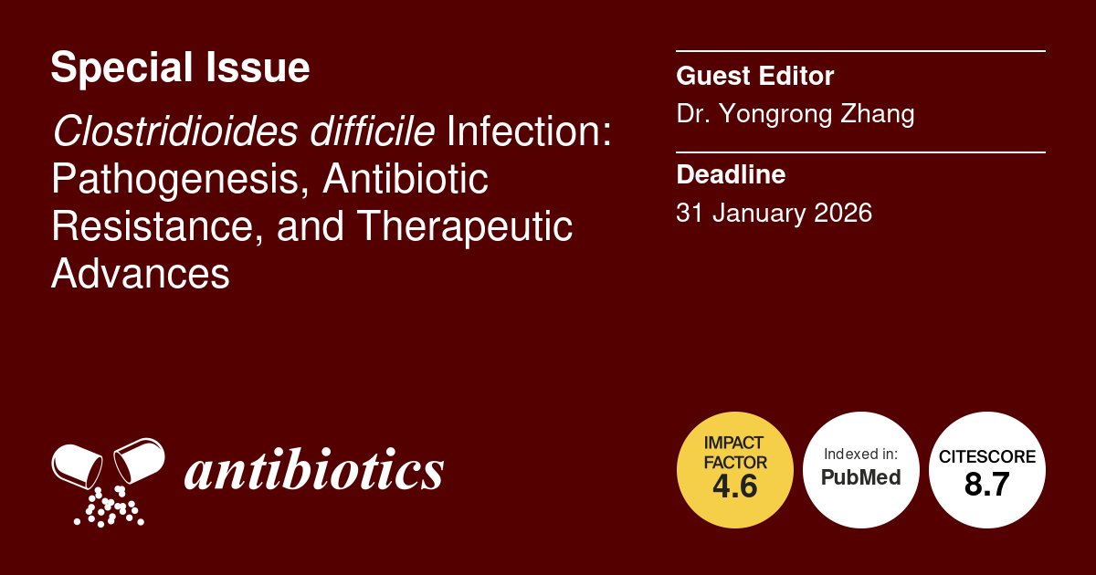 antibioticsmdpi's tweet image. 📚 #Clostridioides difficile Infection: #Pathogenesis, #Antibiotic Resistance, and Therapeutic Advances
😊 Edited by Dr. Yongrong Zhang
📆 Submission Deadline: 31 January 2026
🔗 Submit at: mdpi.com/journal/antibi…