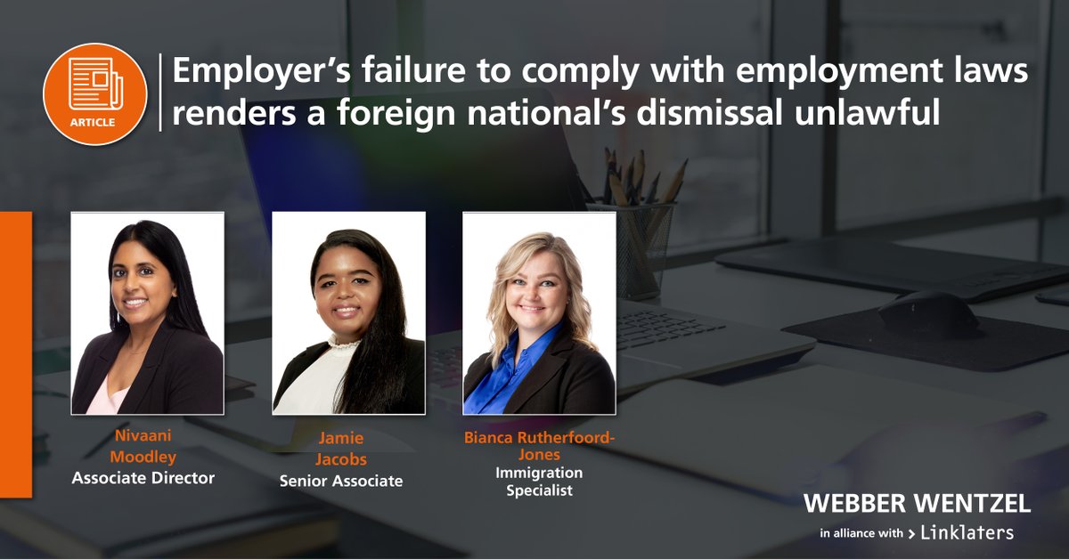 webberwentzel's tweet image. Employers face a complex legal landscape when employing foreign nationals, a reality underscored by a recent Eastern Cape High Court decision. The ruling highlights the critical need for organisations to meticulously balance their duties under both immigration and labour laws.…