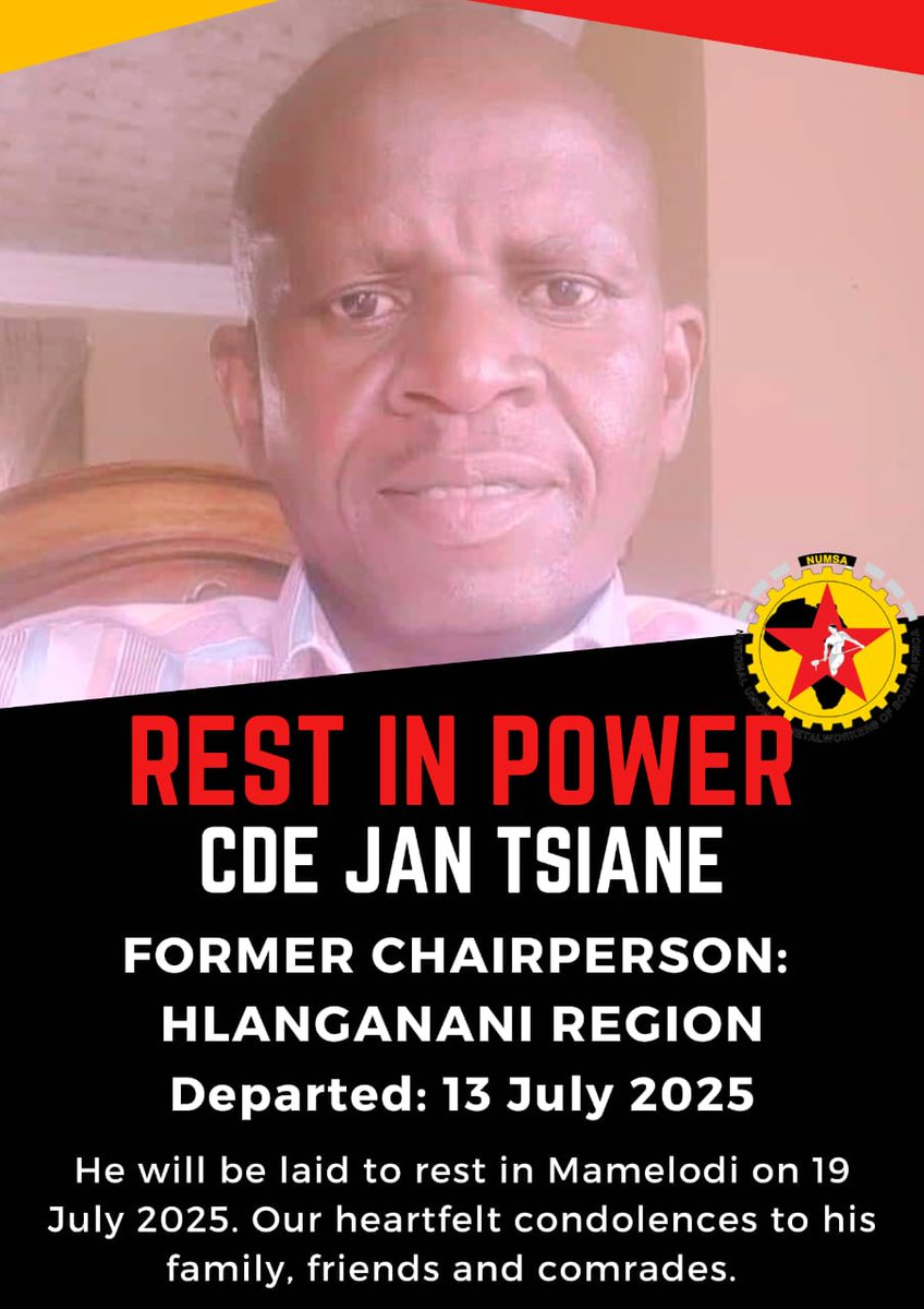 NUMSA dips its revolutionary red banner to mourn the loss of Comrade Jan Tsiane who sadly passed away on July 13 2025. He was the former NUMSA Hlanganani Regional Chairperson and also a Local Organizer. We send our deepest condolences to his family, friends and comrades.
❤️🖤💛