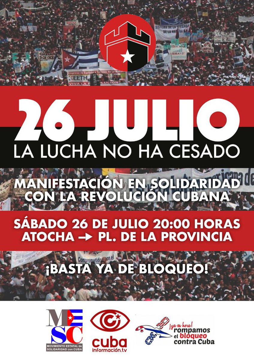 Próximo #26Julio en Madrid
Te esperamos en la manifestación donde seguiremos exigiendo el fin del bloqueo contra #Cuba y celebrando el #DíaDeLaRebeldíaNacional
¡La lucha no ha cesado!
🗓️ Sábado 26J
🕗 20:00 h.
📍 Atocha-Pza. de la Provincia 
#BastaYaDeBloqueo
#TumbaElBloqueo