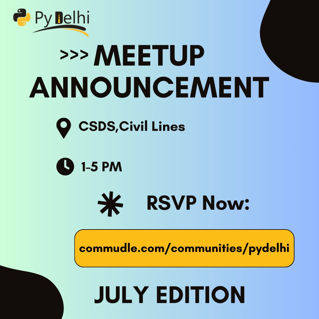 PyDelhi's tweet image. 🔥 PyDelhi Meetup – July Edition is here!
📅 Date: 19th July 2025 (Saturday)
📍 Venue: CSDS, Civil Lines
🕐 Time: 1–5 PM
🎙️ Join the Python community for tech talks, networking & snacks 😄
👉 RSVP now: commudle.com/communities/py…
#PyDelhi #PythonMeetup #DelhiTech #CommunityDriven