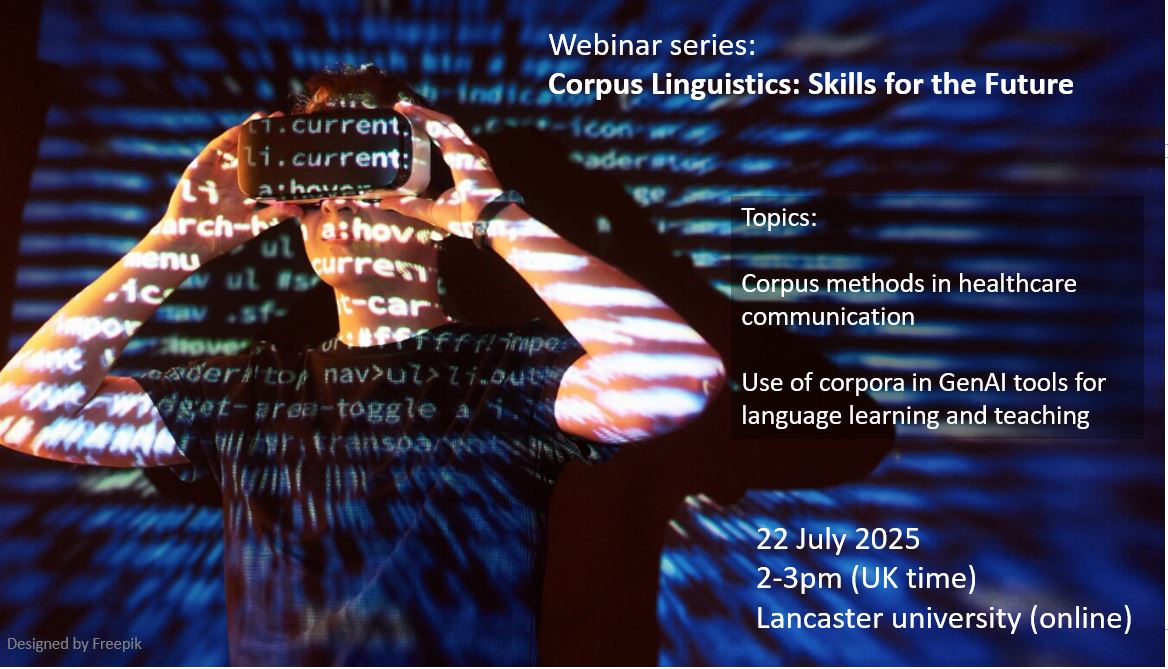 📢 Free Webinar  Corpus Linguistics: Skills for the Future.

Join <a href="/danagablas/">Dana Gablasova</a> and <a href="/elenasemino/">Elena Semino @elenasemino.bsky.social</a> to explore how corpus methods shape healthcare communication &amp; GenAI tools in language learning.  

📷 22 July 2025 | 2-3pm (UK time)
📷 Register free: forms.office.com/e/uppRBrE5AF