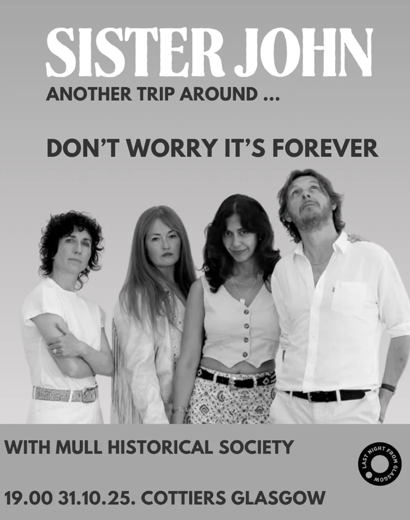 MullHistorical's tweet image. MHS will be the special guest of new label mate @sister_john Fri 31 Oct at @Cottiers_Venue - this is in celebration of SJ's #1 album & @colinmacIntyre recently signing with @LNFGlasgow >New MHS album 'In My Mind There's A Photograph' comin early '26! Tix: shorturl.at/Jv6zT