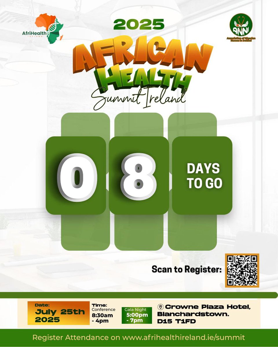 🥁🥁Only 8 DAYS TO GO! 🌎 The African Health Summit Ireland 2025 will be happening live in the city of Dublin! 🌟

Secure your spot now by scanning the QR code on the flyer below! ⏰ Let's drive this healthcare progress together!
