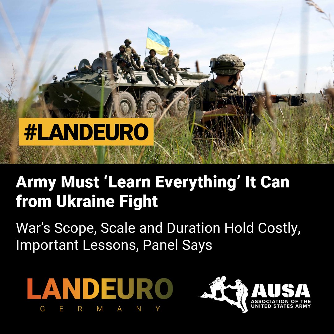AUSAorg's tweet image. Army Must ‘Learn Everything’ It Can from Ukraine Fight
War’s Scope, Scale and Duration Hold Costly, Important Lessons, Panel Says
#ReadMore: loom.ly/G7pw784
#LANDEURO #AUSAorg #AUSA #USArmy #ukraine #nato