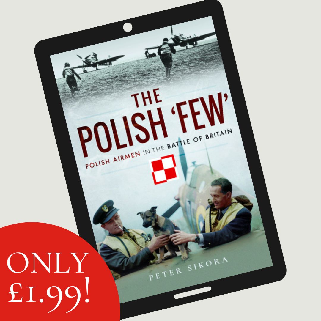 Frontline_Books's tweet image. Popular eBook download, now only Β£1.99:
π The Polish 'Few' β Polish Airmen in the Battle of Britain by Peter Sikora π²
π buff.ly/63bE76A