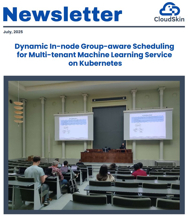 🆕 Our newsletter is ready 👇

New publication ➡️ Dynamic In-node Group-aware Scheduling for Multi-tenant Machine Learning Service on Kubernetes 
cloudskin.eu/assets/newslet…