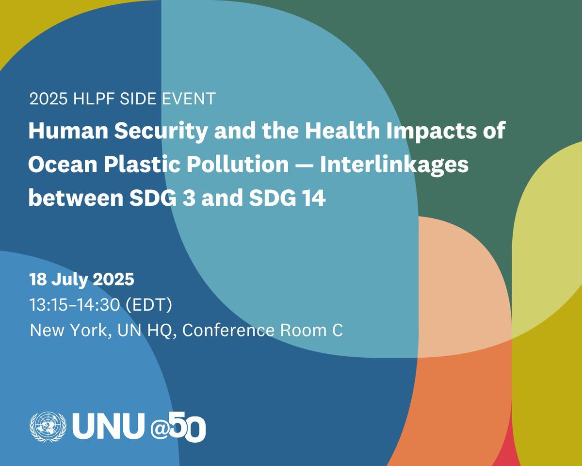 UNUIAS's tweet image. 🚨 Event tomorrow! 🚨
Join our #HLPF2025 event in New York, tackling #HumanSecurity and the health impacts of #OceanPlasticPollution.
📅 18 July
🕑 13:15 (EDT)
📍UN HQ, New York
ℹ️ buff.ly/cEUByUR
#UNUat50 @ununiversity @UNU_IIGH @unuehs
