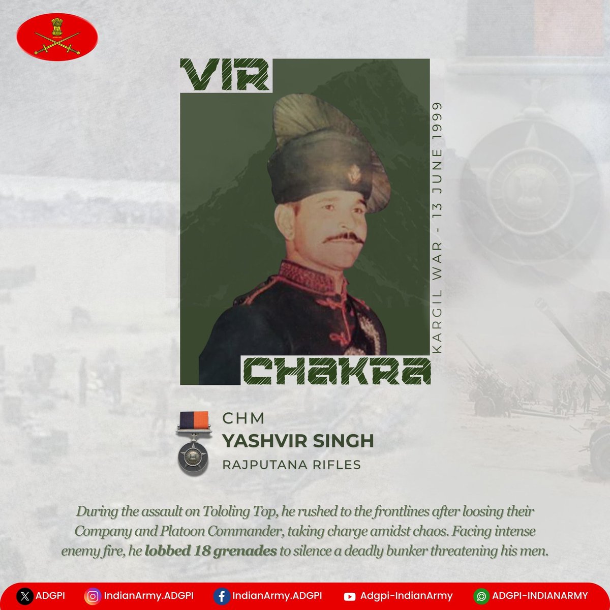 thejatculture's tweet image. CHM Yashvir Singh Tomar
Rajputana Rifles
During assault on #Tololing Top, CHM Yashvir Singh took lead to clear the bunker held by the enemy by lobbing grenades inside it. During this close combat he was grievously injured but fought till his last breath. Awarded #VirChakra (P)