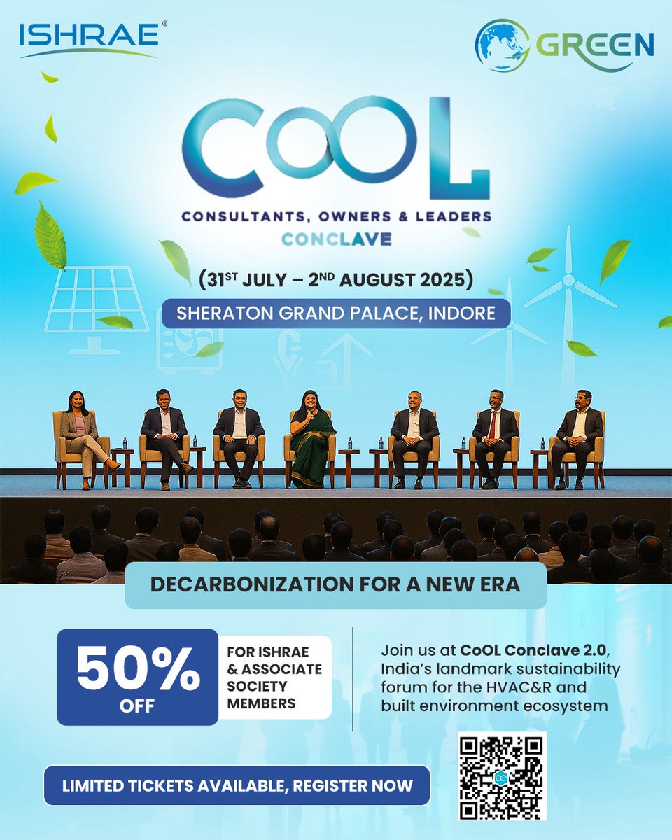 Join us at CoOL Conclave 2.0 – ISHRAE’s landmark sustainability forum for Consultants, Owners &amp; Leaders in the HVAC&amp;R and built environment ecosystem.

📅 31st July – 2nd August 2025
📍 Sheraton Grand Palace, Indore
🎟️ 50% off for ISHRAE &amp; Associate Society Members