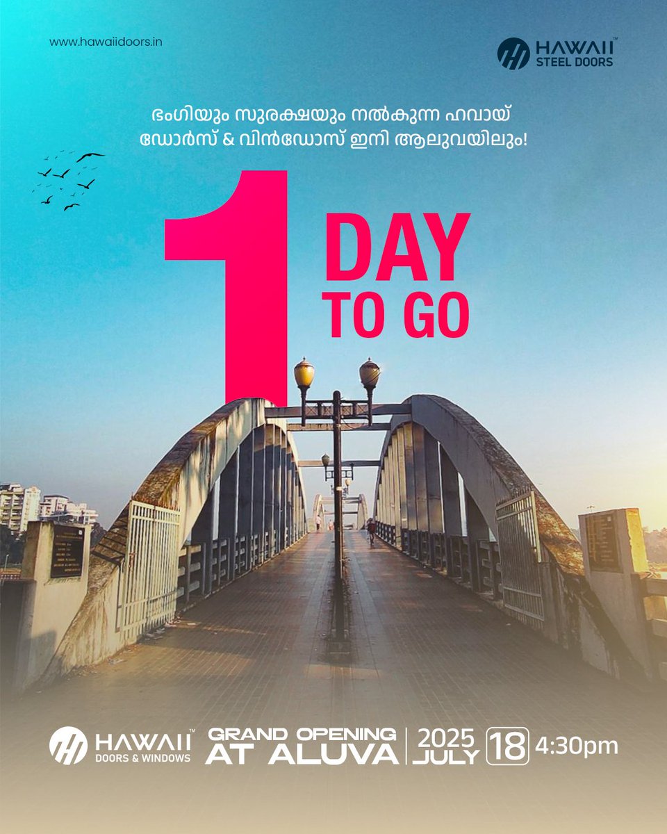 ⏳ Just 1 Day to Go!
The Grand Opening Ceremony is happening TOMORROW in Aluva !

📍 Powerhouse Road, Aluva
🗓️ July 18, 2025 | 🕓 4:30 PM

Step into the future.
Hawaii Doors &amp; Windows