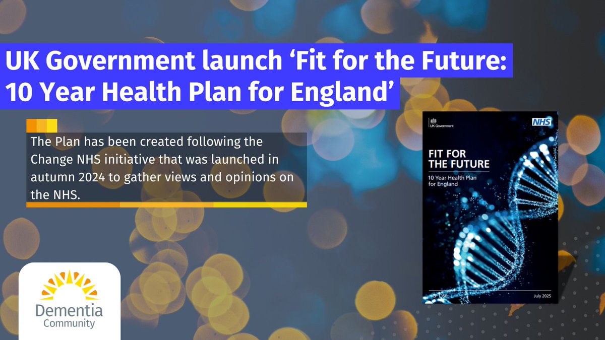 JDementiaCare's tweet image. The UK Government has launched ‘Fit for the Future: 10 Year Health Plan for England’.
The Plan has been created following the Change NHS initiative that was launched in autumn 2024 to gather views and opinions on the NHS.
Read More: buff.ly/Eb5Ojeu