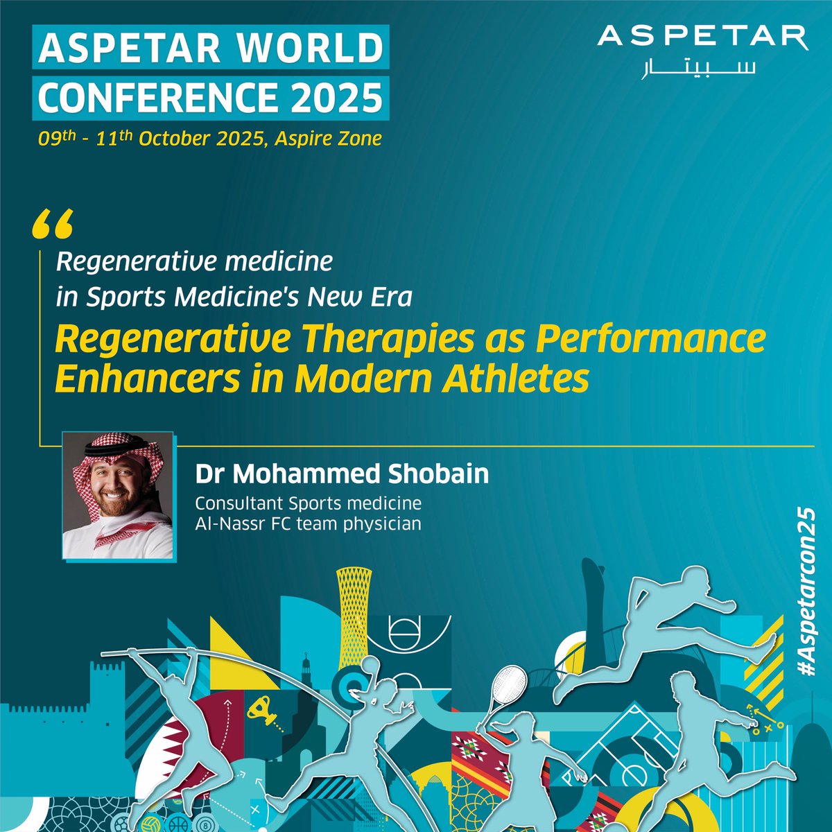 من 9 إلى 11 أكتوبر 2025، يشرفني أن أكون أحد المتحدثين في مؤتمر #أسبيتار العالمي للطب الرياضي، والذي يُعقد لأول مرة في أسباير - الدوحة 

سأقدم محاضرة بعنوان: العلاجات التجديدية كمحفزات للأداء في الرياضيين المعاصرين” + ورشة تدريبية متخصصة في استخدام الأشعة الصوتية. يشرفني حضوركم