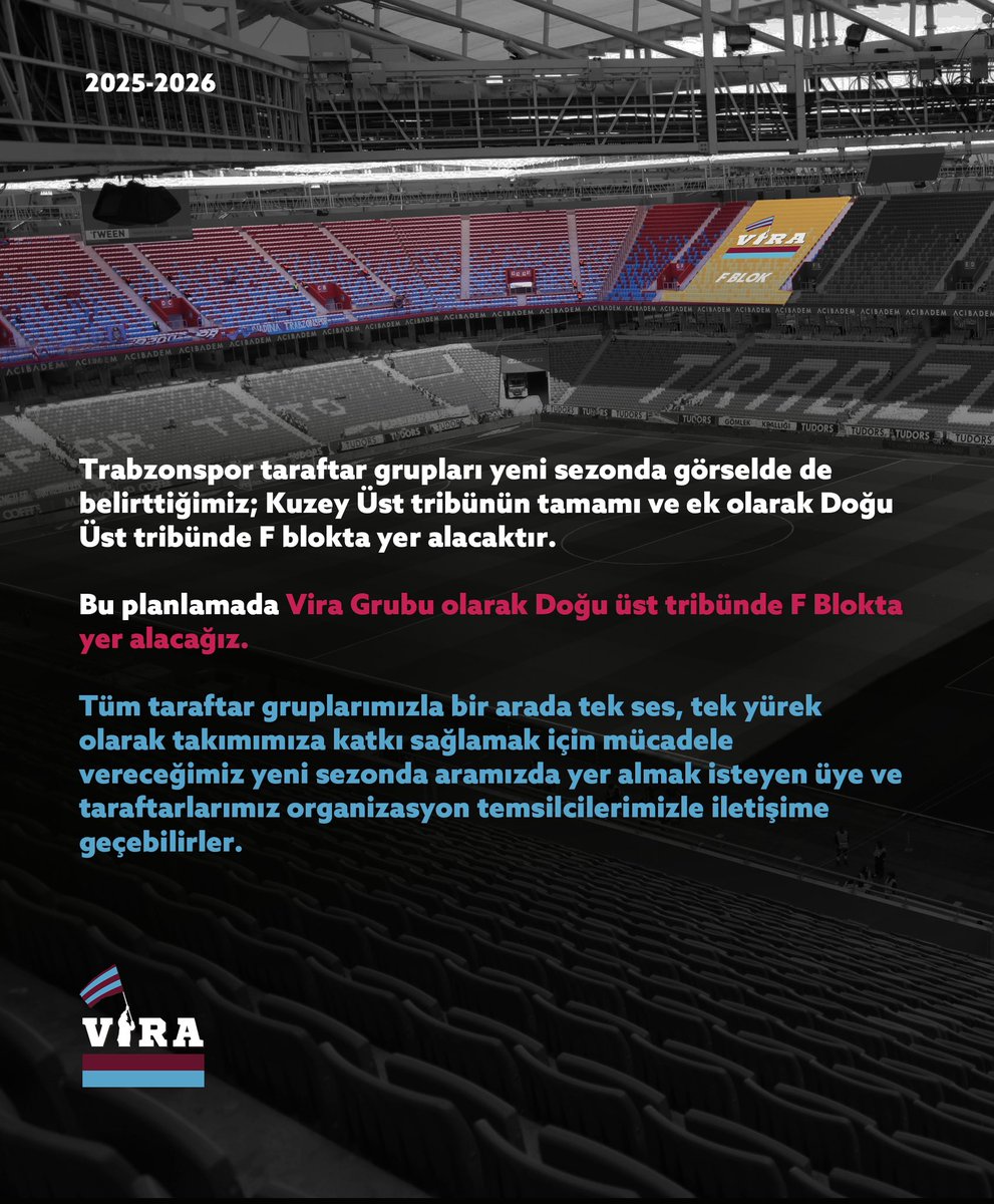 Değerli taraftarlarımız, sevgili üyelerimiz;

Yeni sezonda Trabzonspor taraftar grupları tek ses, tek yürek Kuzey üst tribünün tamamı ve ek olarak Doğu Tribün üst katta yer alan F Blokta olacaktır

Vira grubu olarak bizler de bu planlamada görselde de belirttiğimiz, Doğu üst