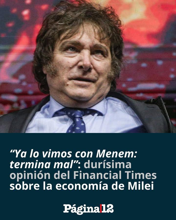 EL FINANCIAL TIMES LE MARCA LA CANCHA AL PLAN ECONÓMICO DE MILEI 
El Financial Times puso en duda la solidez del experimento libertario. En un artículo publicado el 14 de julio, y luego en declaraciones a Radio Urbana, Michael Stott --editor para América Latina del medio (...)