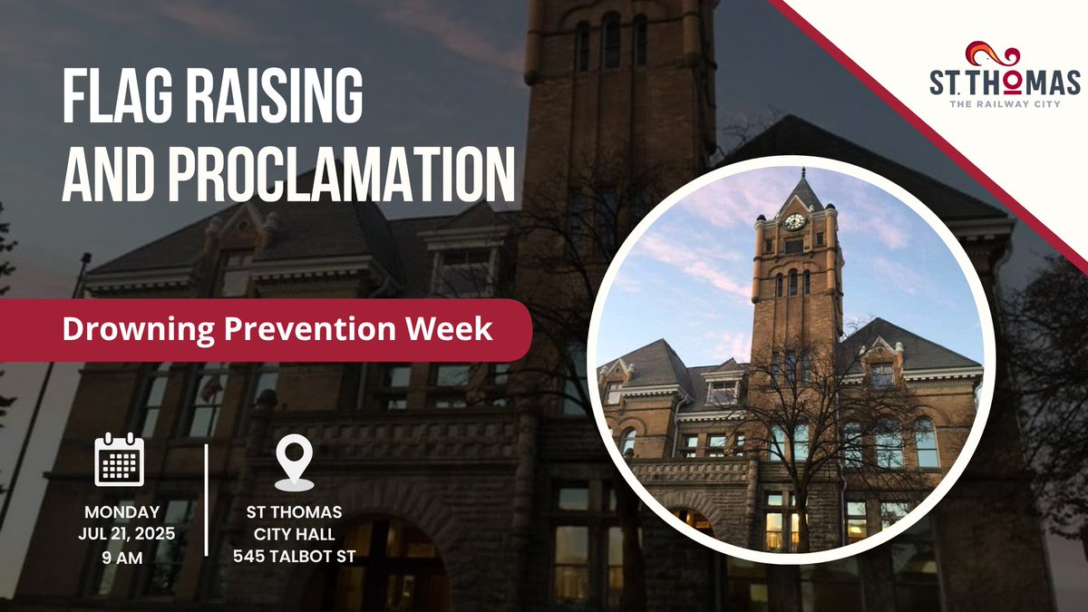 cityofstthomas's tweet image. Drowning Prevention Week - Flag Raising and Proclamation
All are welcome to attend.
📆 Monday, July 21, 2025
⏰ 9 AM
📍 City Hall, 545 Talbot Street
#TheRailwayCity #StThomasON #FlagRaising #DrowningPreventionWeek